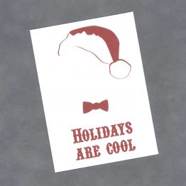 Holidays are Cool Card by Wilde Designs