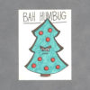 Bah Humbug Christmas Tree Art Card