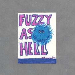 Fuzzy as Hell Art Card