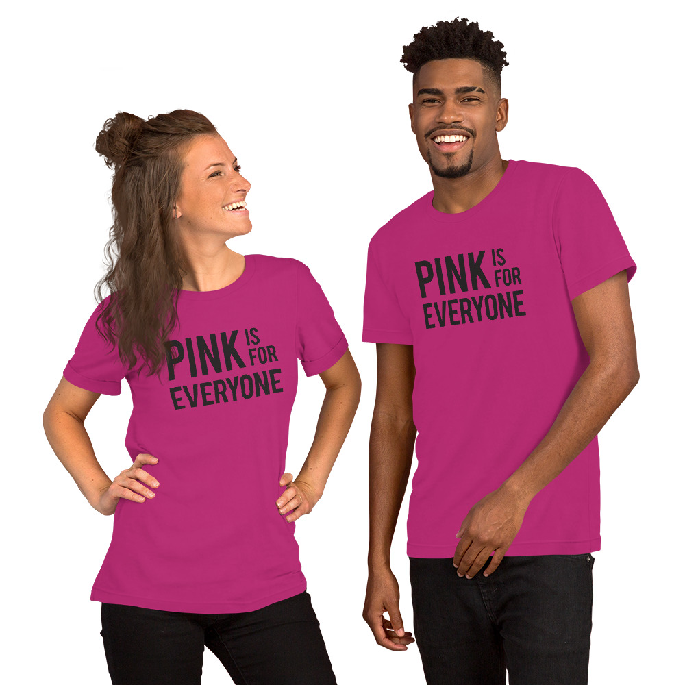 Pink is for Everyone Short-Sleeve Unisex T-Shirt ⋆ Wilde Designs