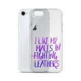 I Like My Males in Fighting Leathers iPhone Case