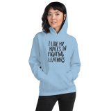 I Like My Males in Fighting Leathers Hoodie