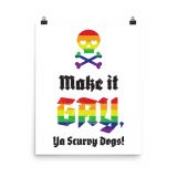 Make it Gay Poster by Wilde Designs