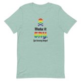 Make it Gay Ya Scurvy Dogs! shirt